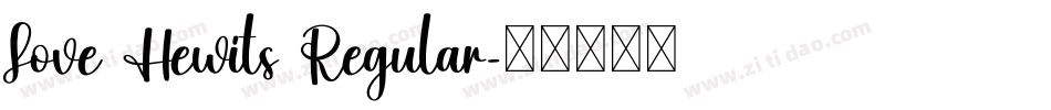 Love Hewits Regular字体转换